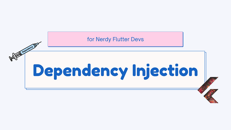 Writing a Simple Dependency Injector in Flutter