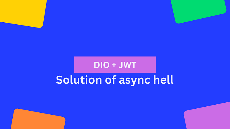 Dio + JWT in Flutter — Solution of async hell